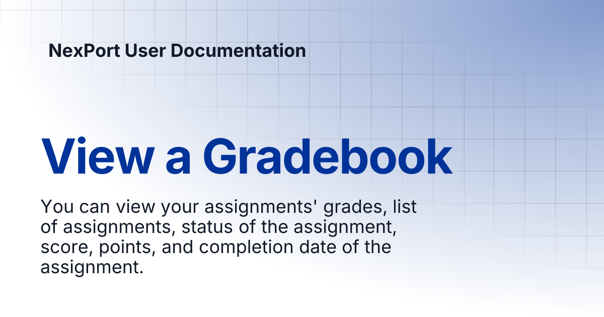 View a Gradebook | NexPort User Documentation