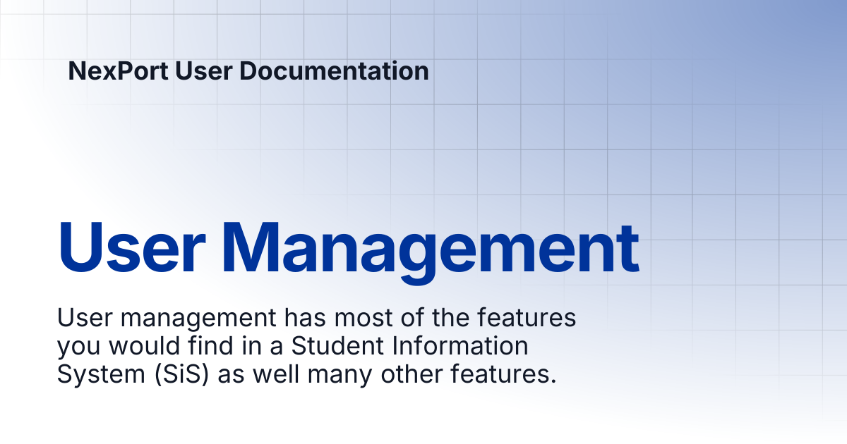 User Management | NexPort User Documentation