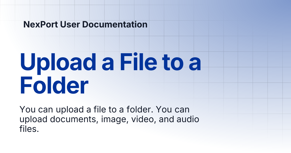 Upload a File to a Folder | NexPort User Documentation