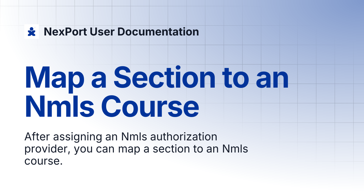 Map a Section to an Nmls Course | NexPort User Documentation