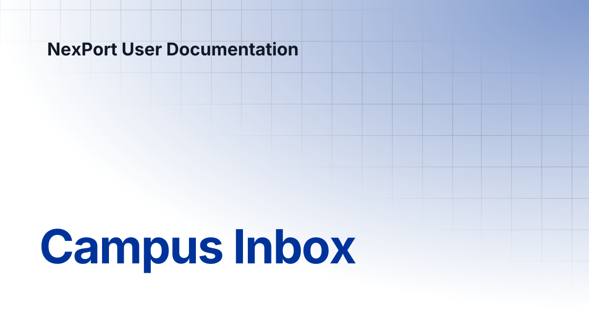 Campus Inbox | NexPort User Documentation